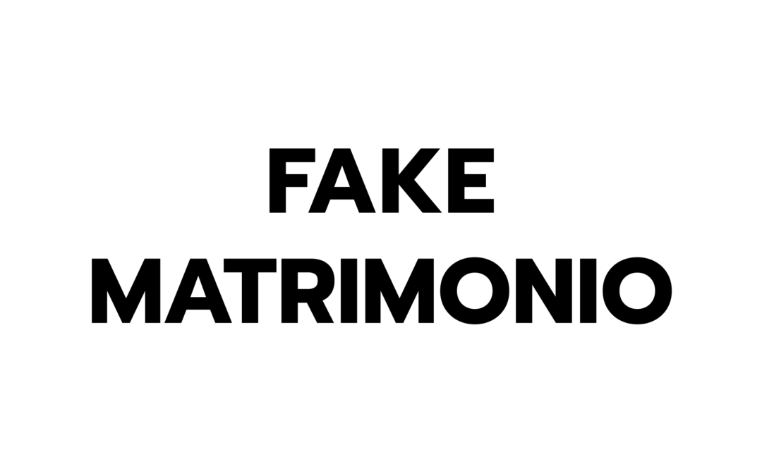 FAKE MATRIMONIO